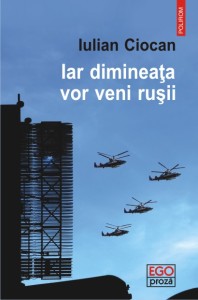 Iar-dimineata-vor-veni-rusii-EGO-Proza-a