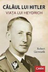 Călăul lui Hitler. Viața lui Heydrich
